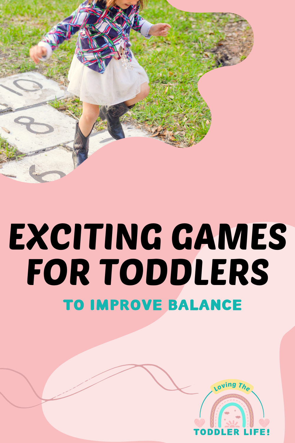 Games To Improve Your Toddler’s Balance