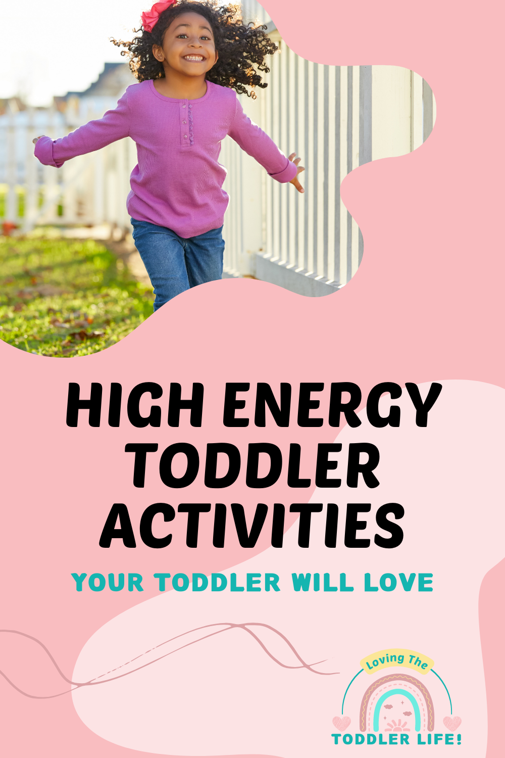 10 Brilliant High Energy Toddler Activities